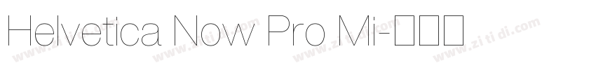 Helvetica Now Pro Mi字体转换